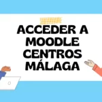 ACCEDER-A-MOODLE-Centros-Malaga