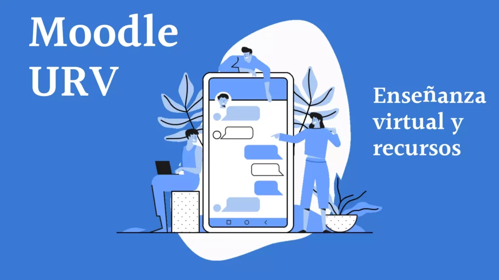 Moodle URV: Enseñanza virtual y recursos